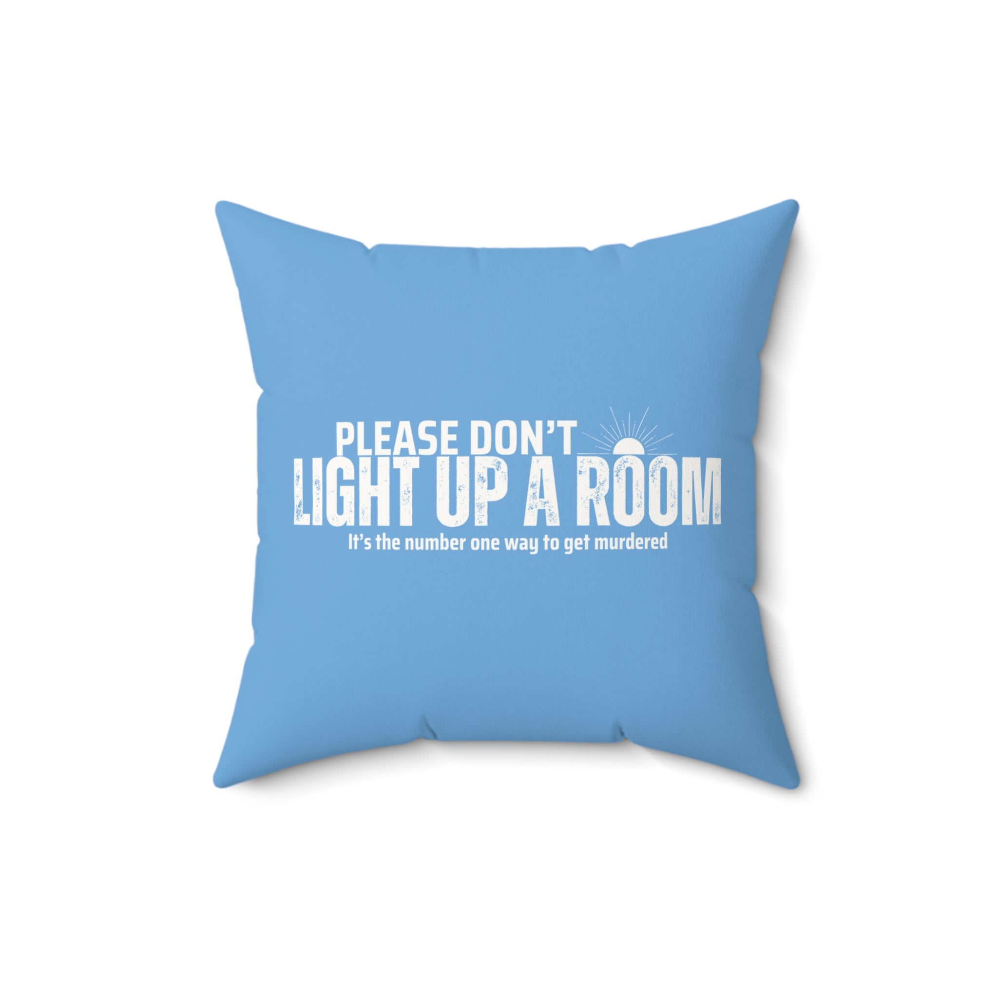 Stay Alive Faux Suede Pillow - Blue