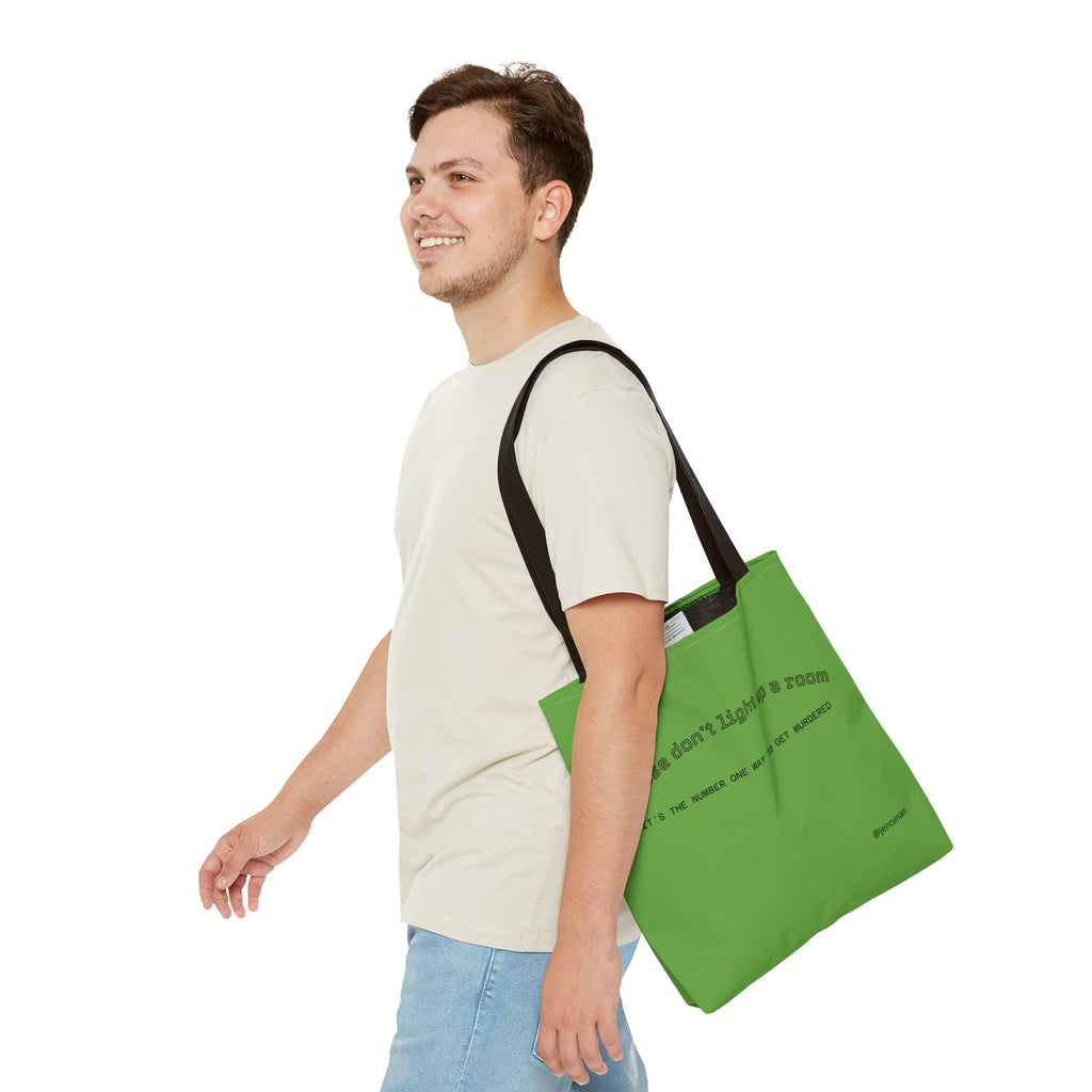 Stay Alive Tote - Green
