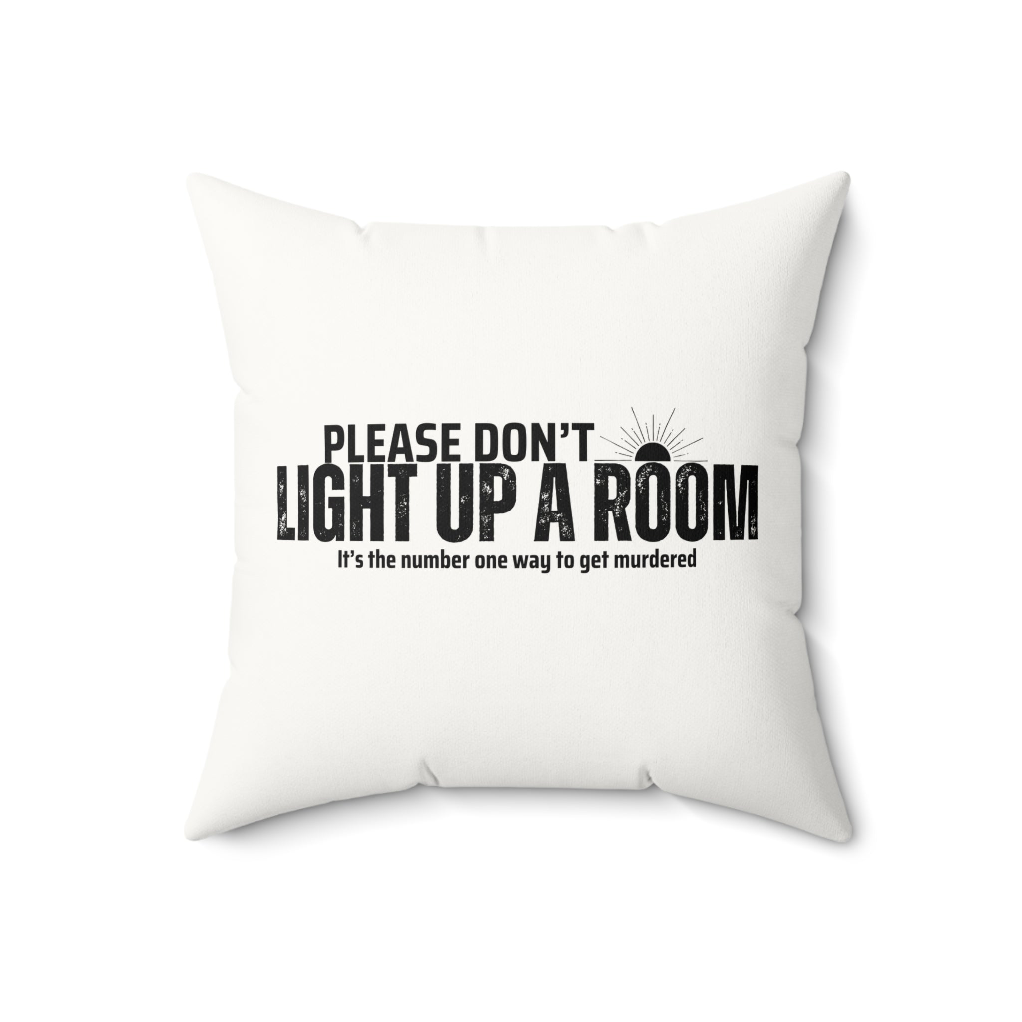 Stay Alive Faux Suede Pillow - White