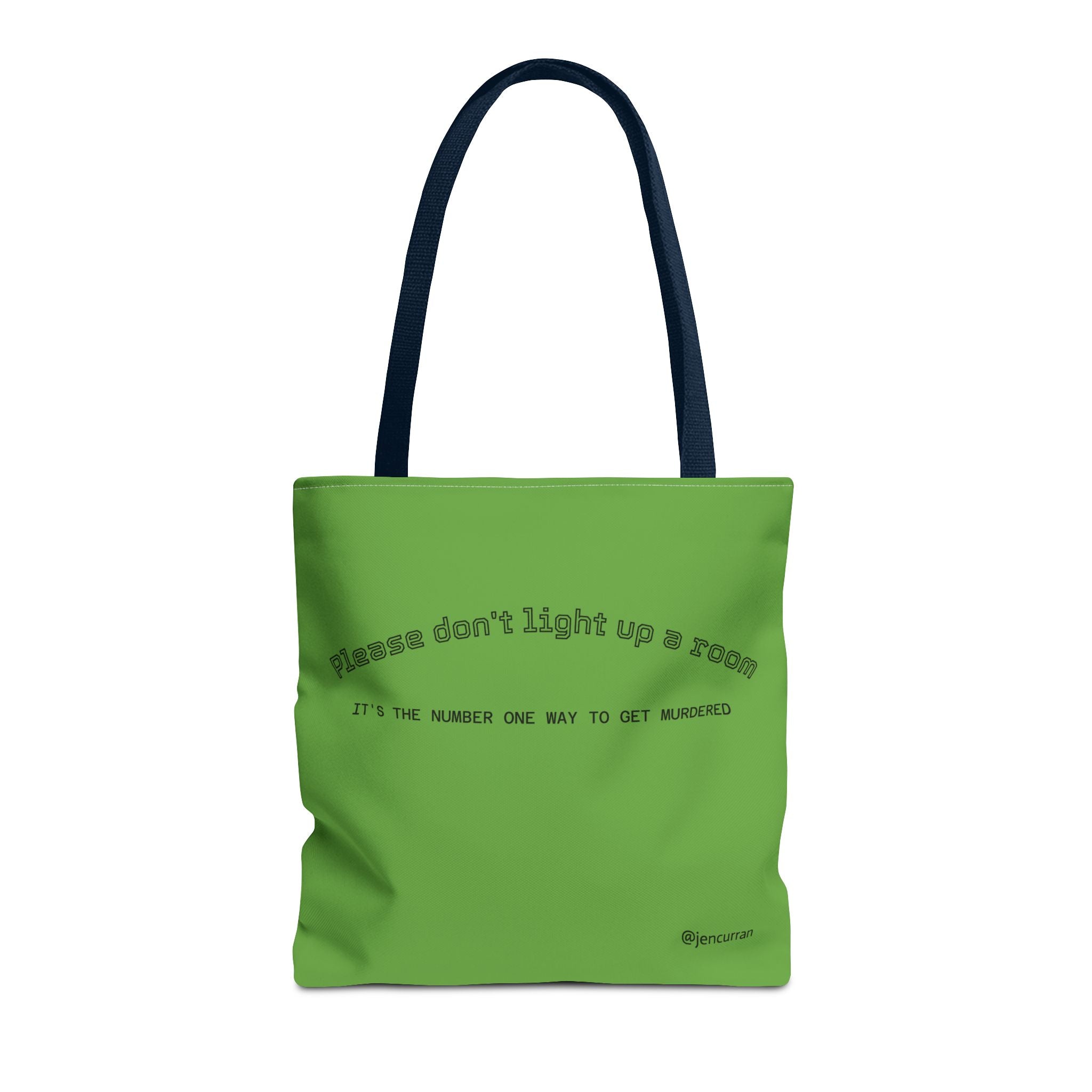Stay Alive Tote - Green