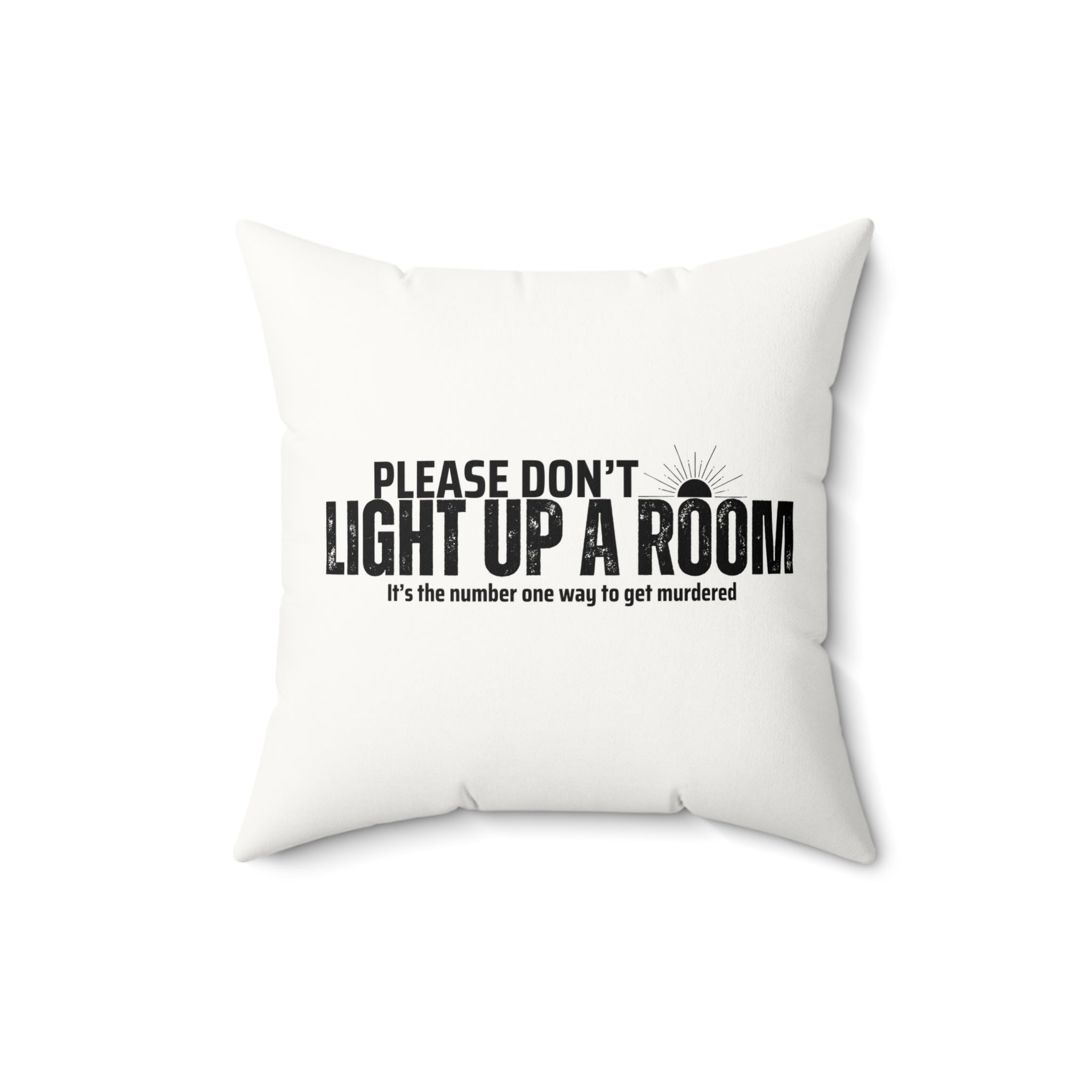 Stay Alive Faux Suede Pillow - White