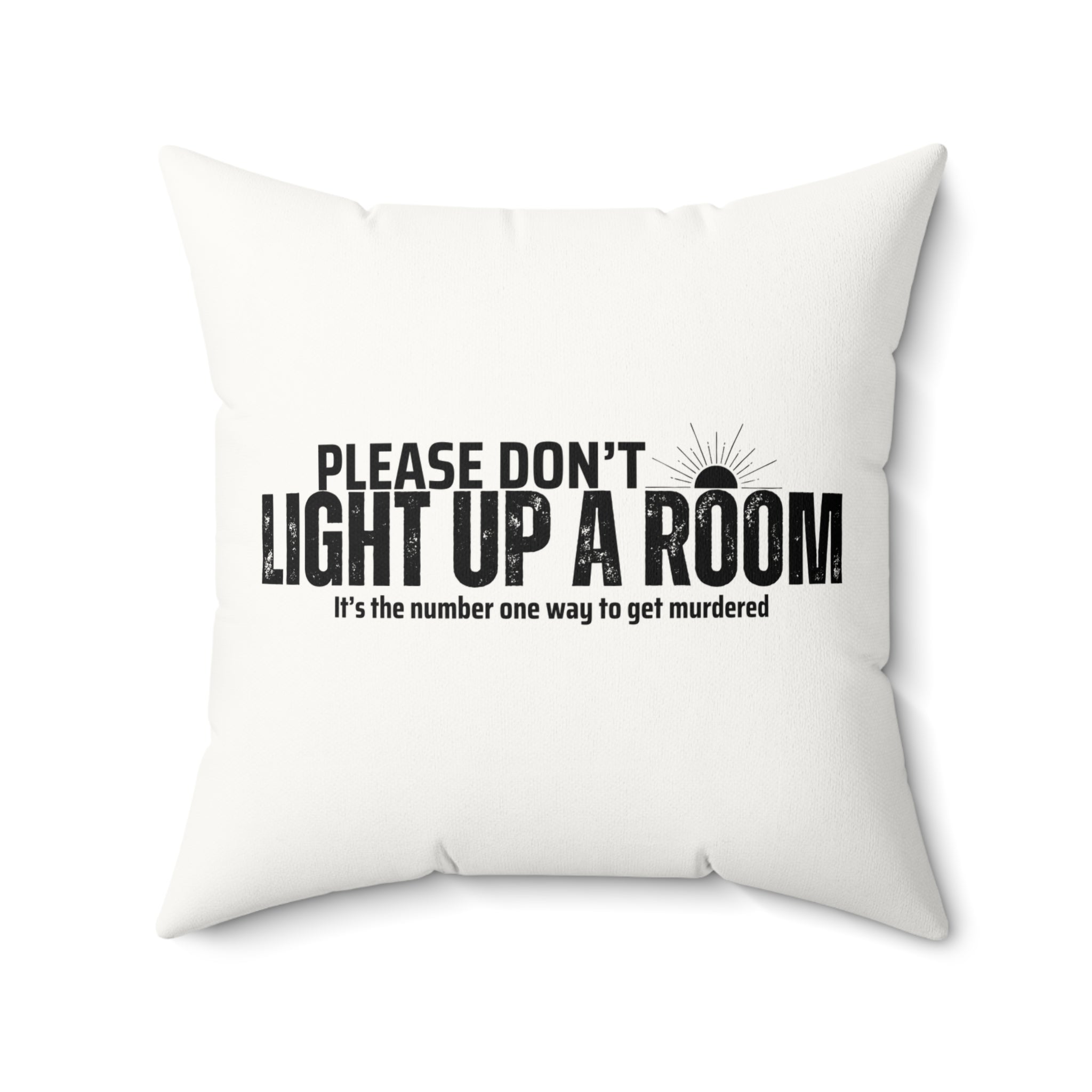 Stay Alive Faux Suede Pillow - White
