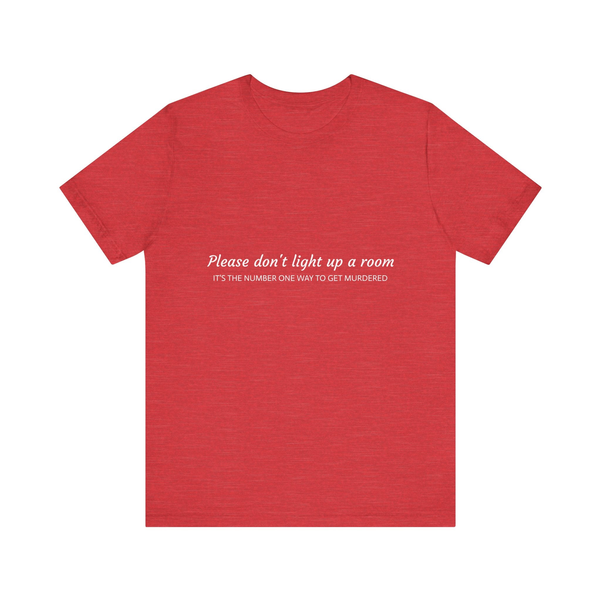 Stay Alive T-Shirt - The Original