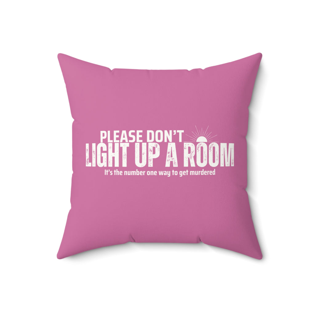 Stay Alive Faux Suede Pillow - Pink