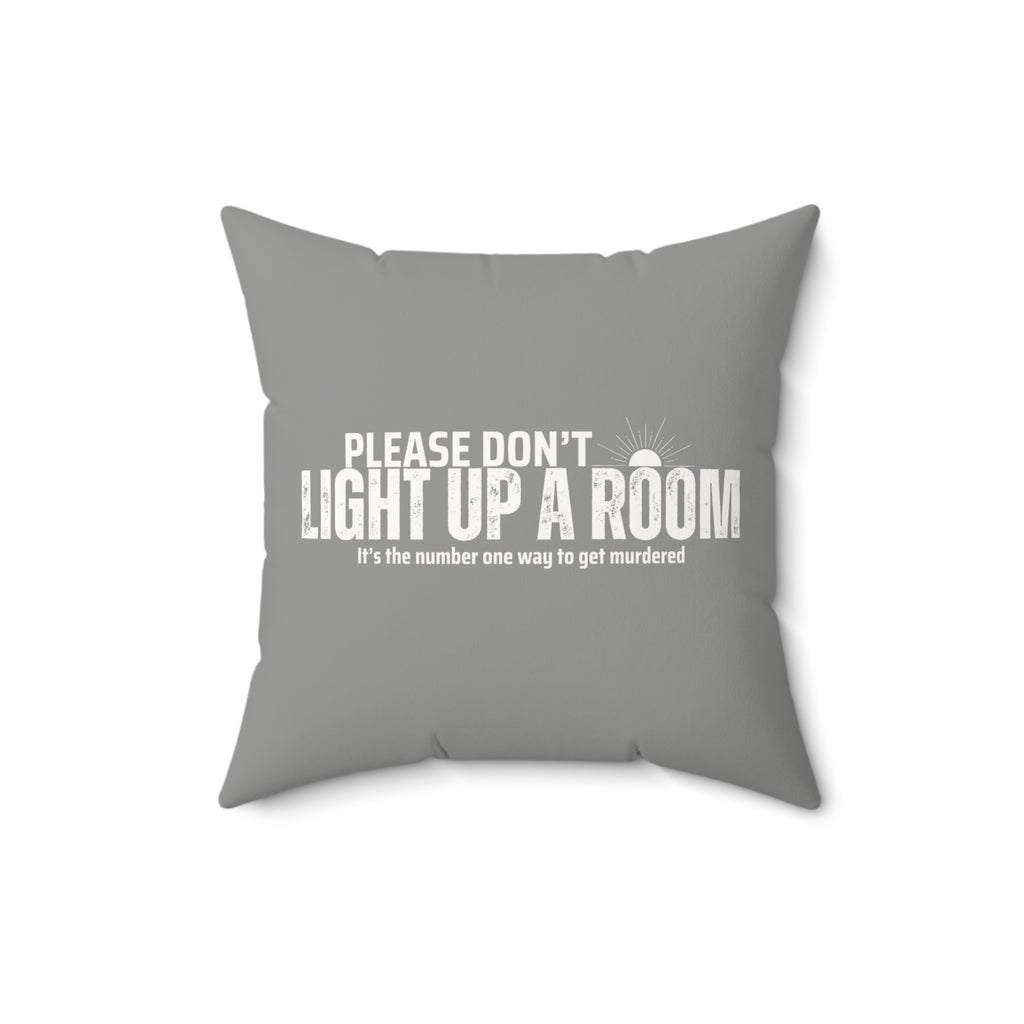 Stay Alive Faux Suede Pillow - Grey