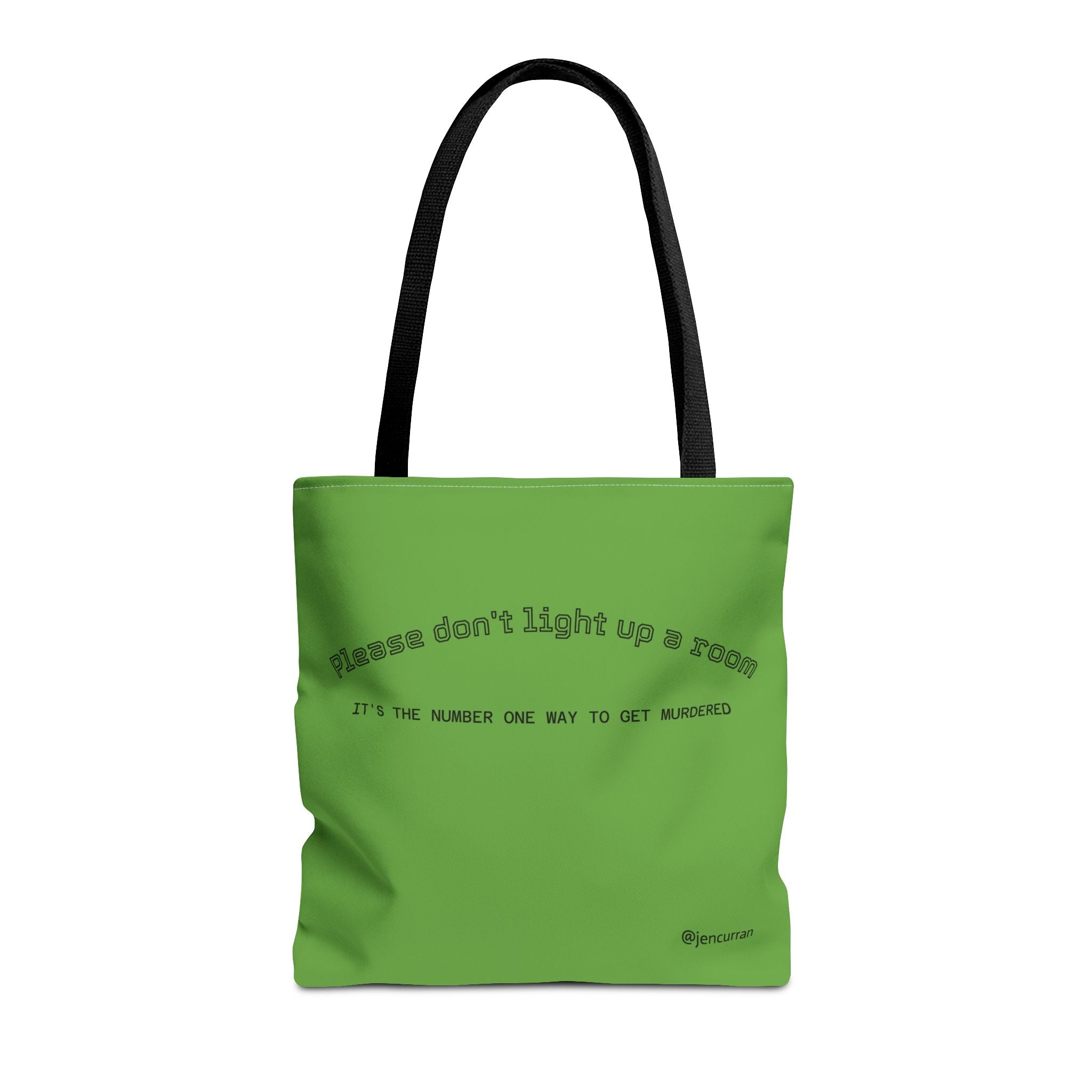 Stay Alive Tote - Green