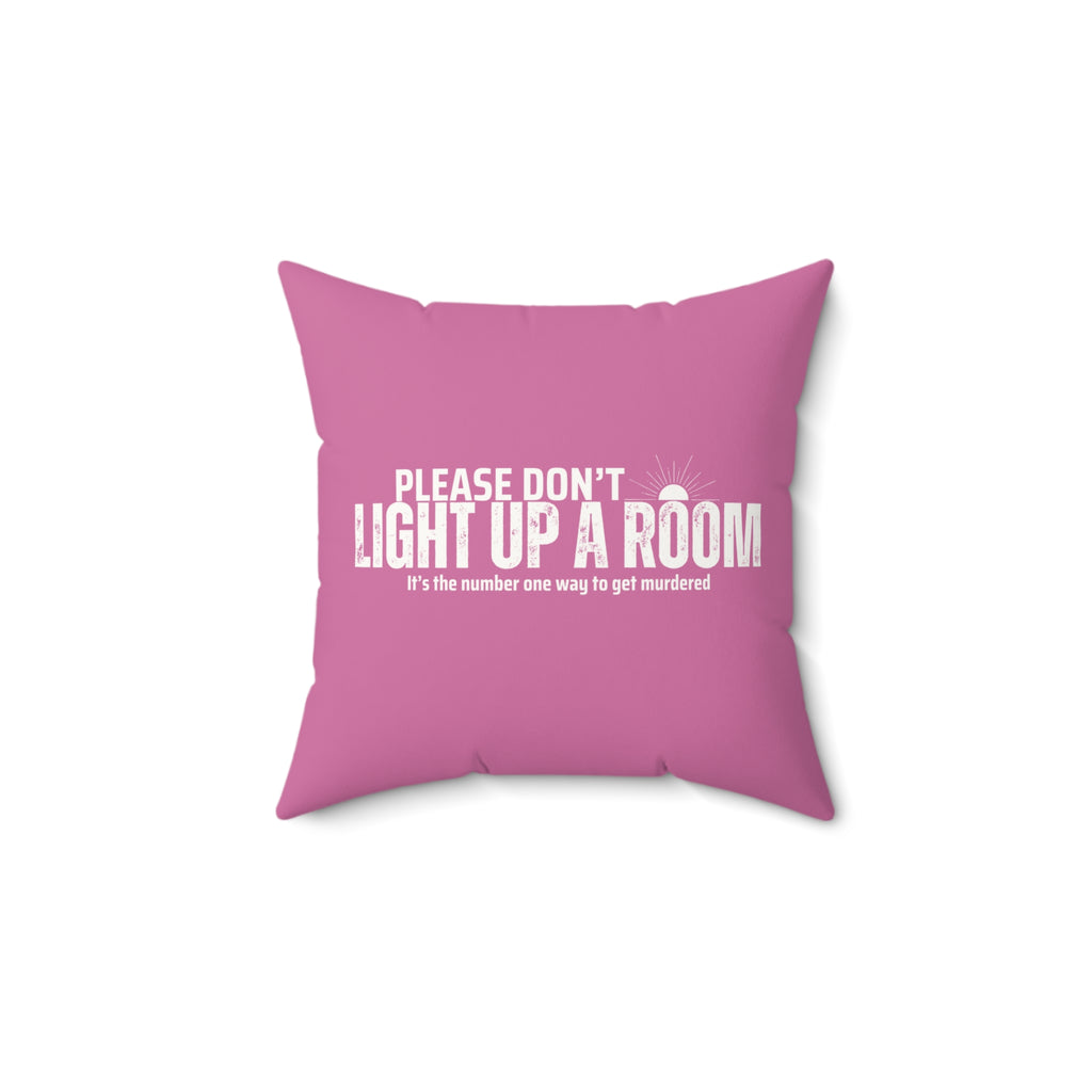 Stay Alive Faux Suede Pillow - Pink