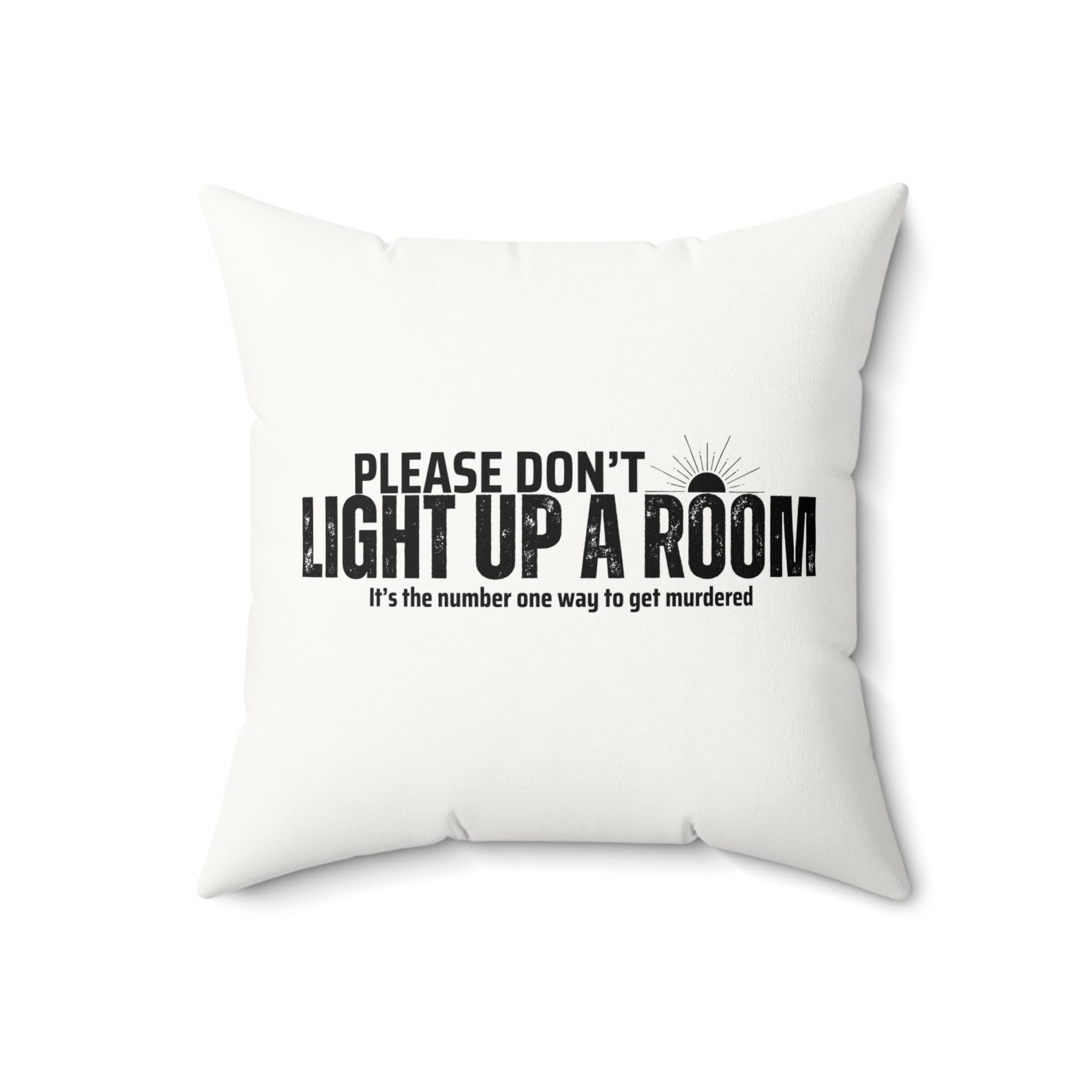 Stay Alive Faux Suede Pillow - White