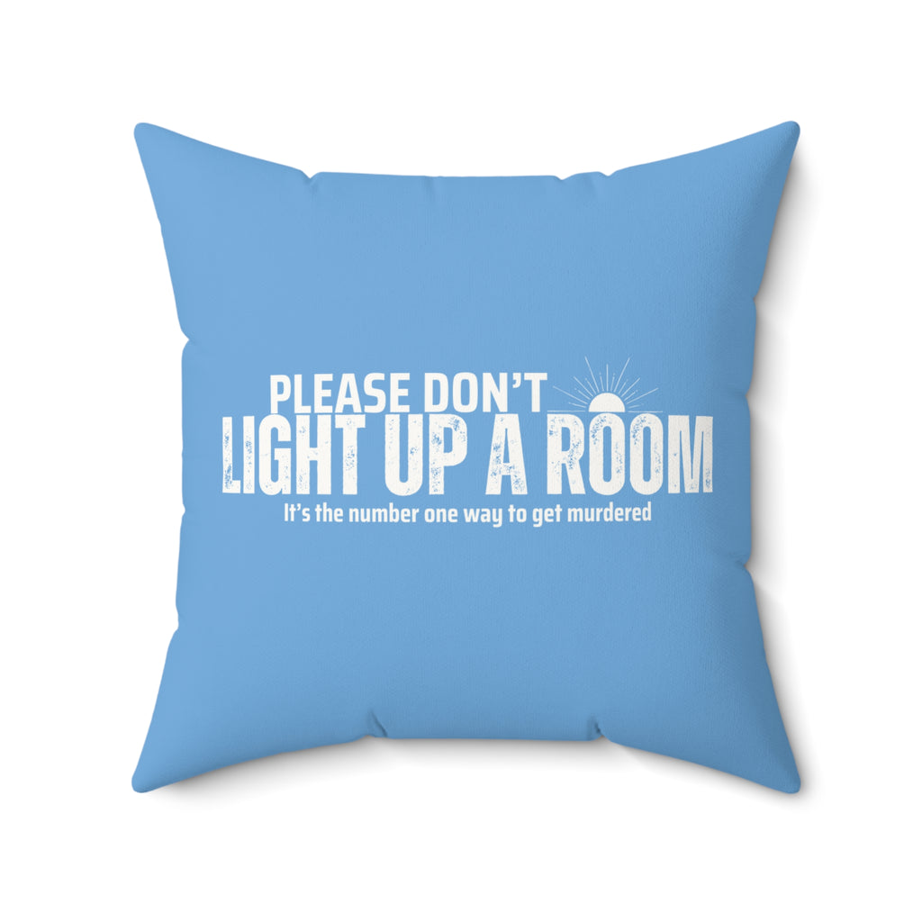 Stay Alive Faux Suede Pillow - Blue