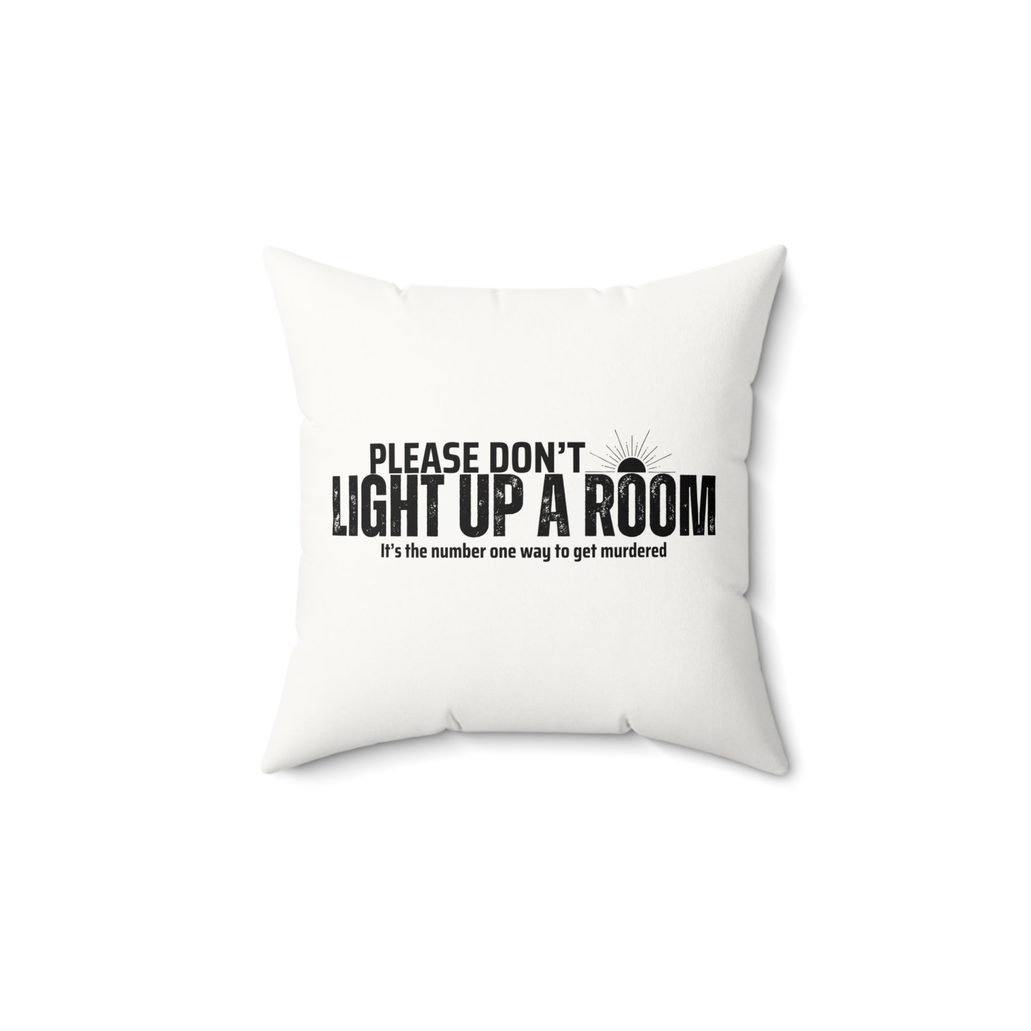 Stay Alive Faux Suede Pillow - White