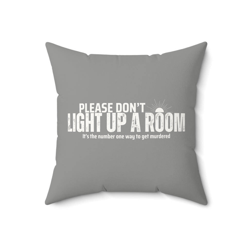 Stay Alive Faux Suede Pillow - Grey