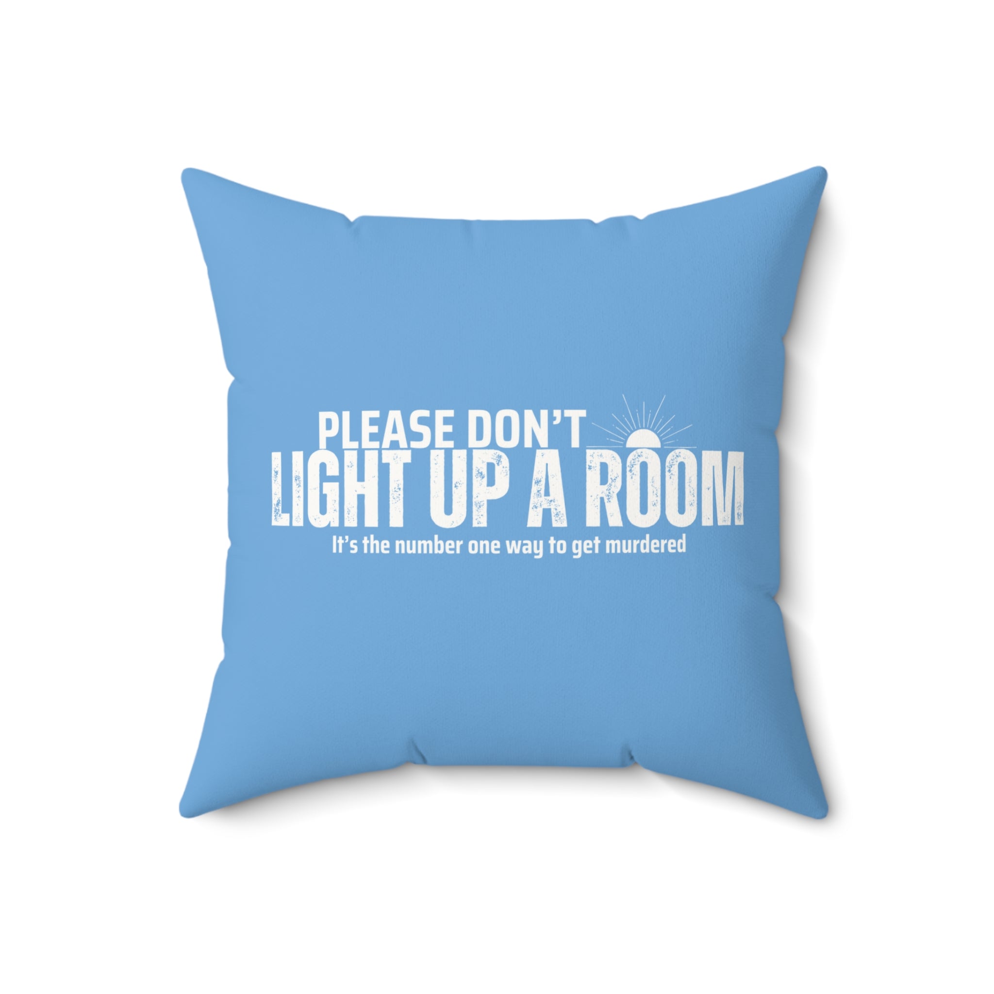 Stay Alive Faux Suede Pillow - Blue