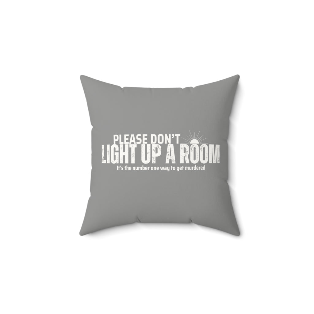 Stay Alive Faux Suede Pillow - Grey