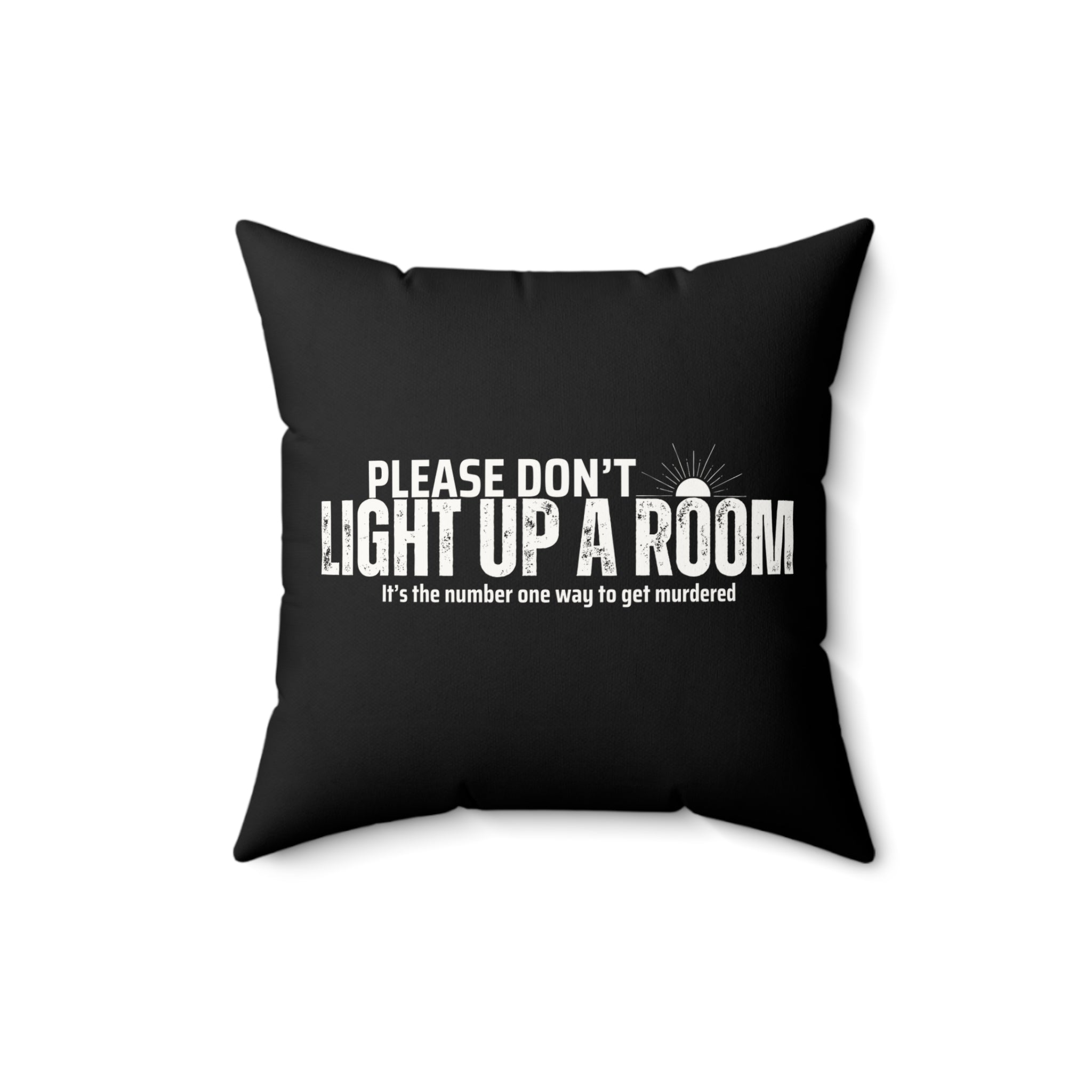 Stay Alive Faux Suede Pillow - Black