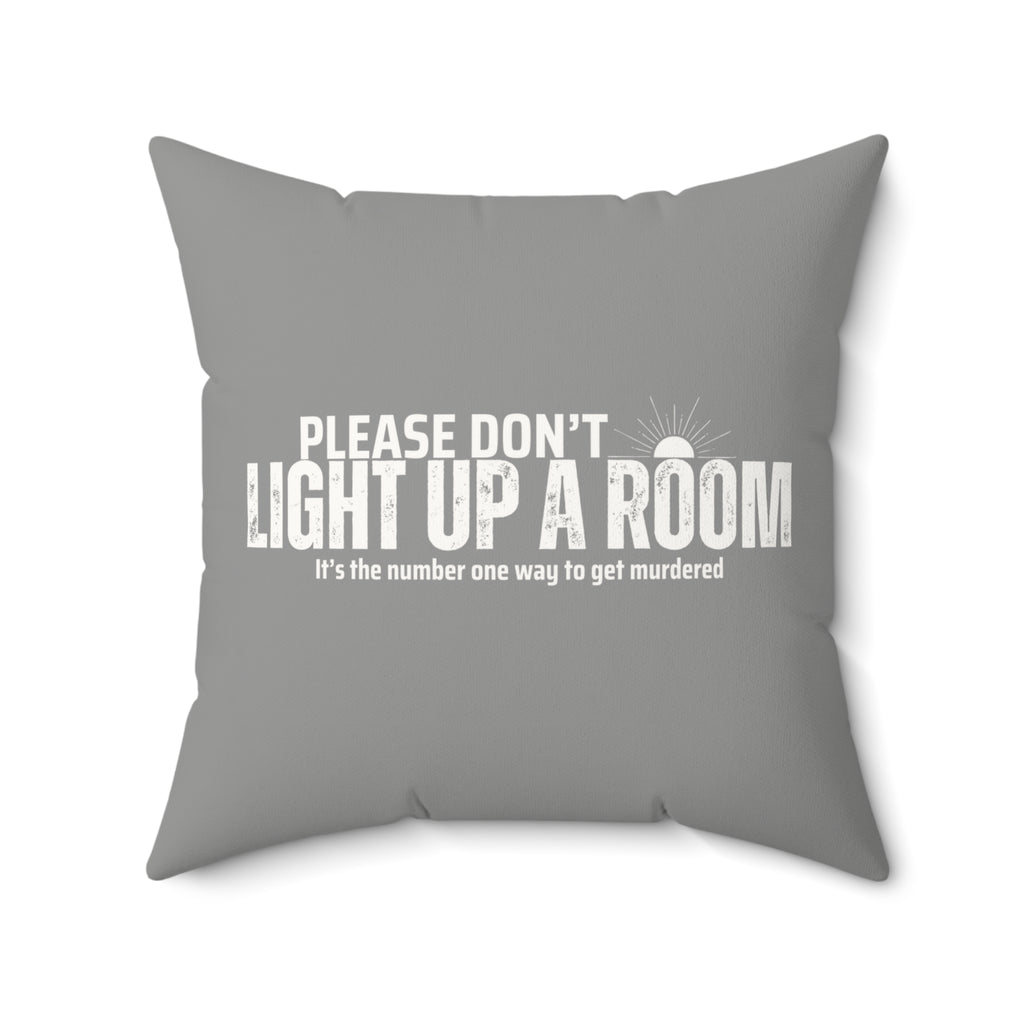 Stay Alive Faux Suede Pillow - Grey