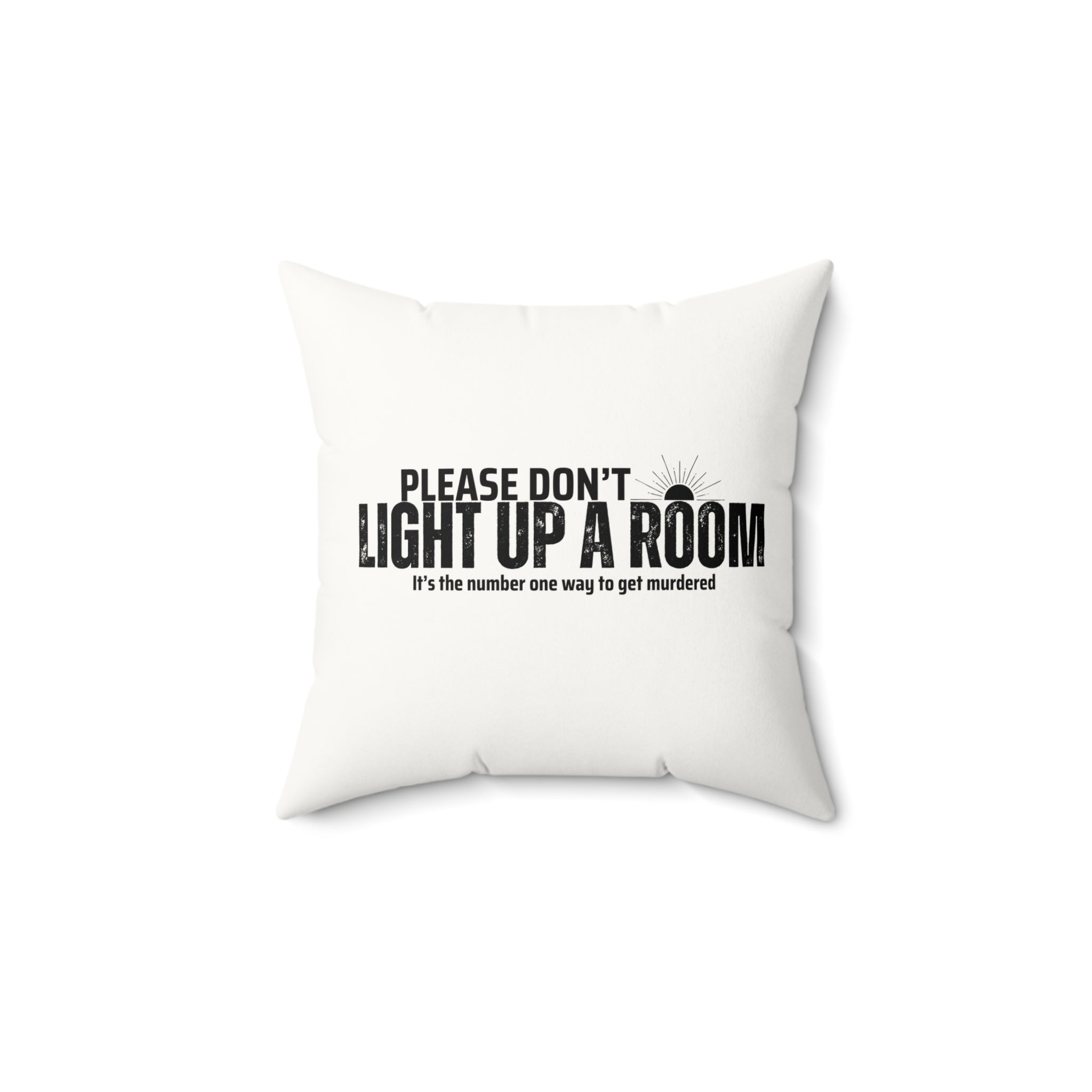 Stay Alive Faux Suede Pillow - White