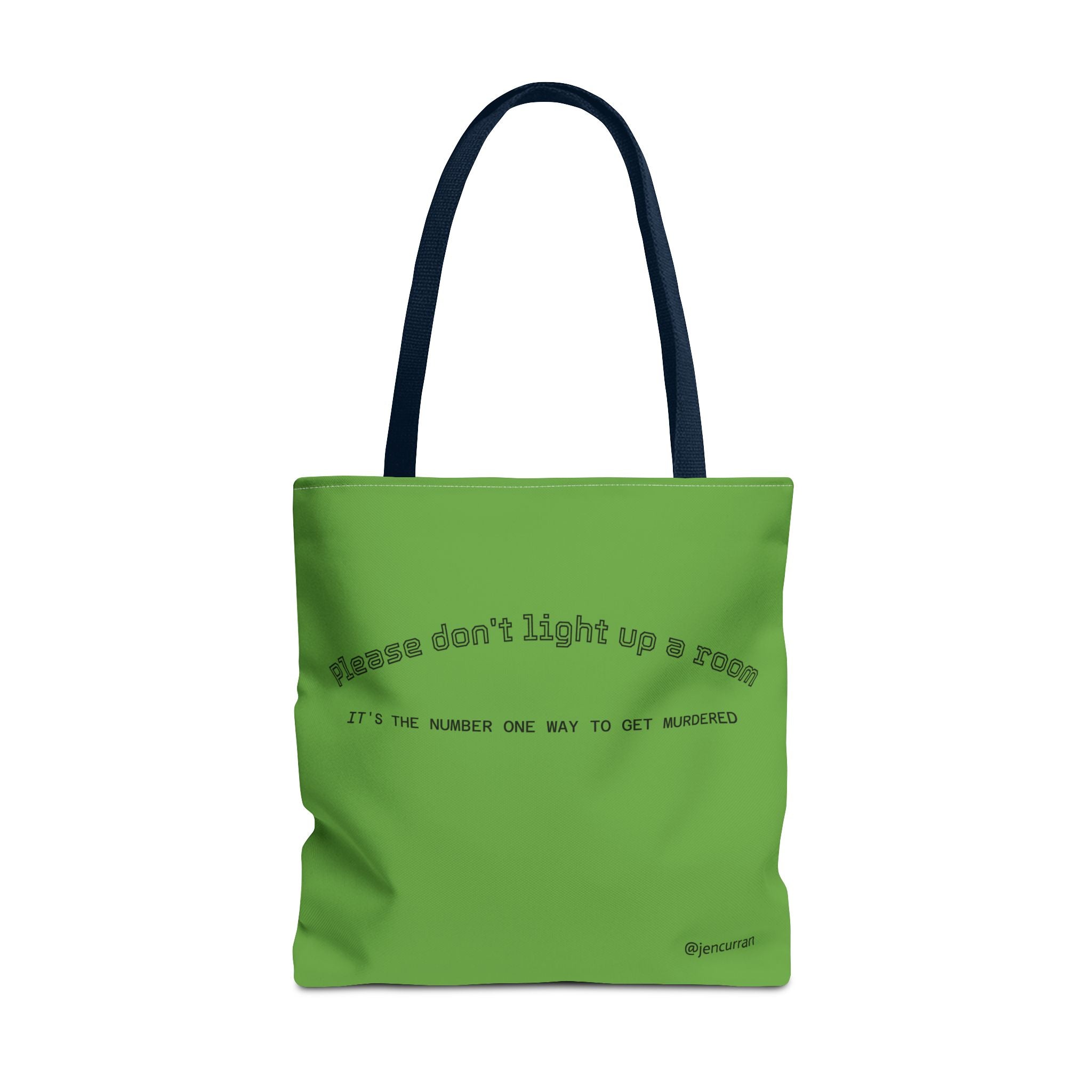 Stay Alive Tote - Green