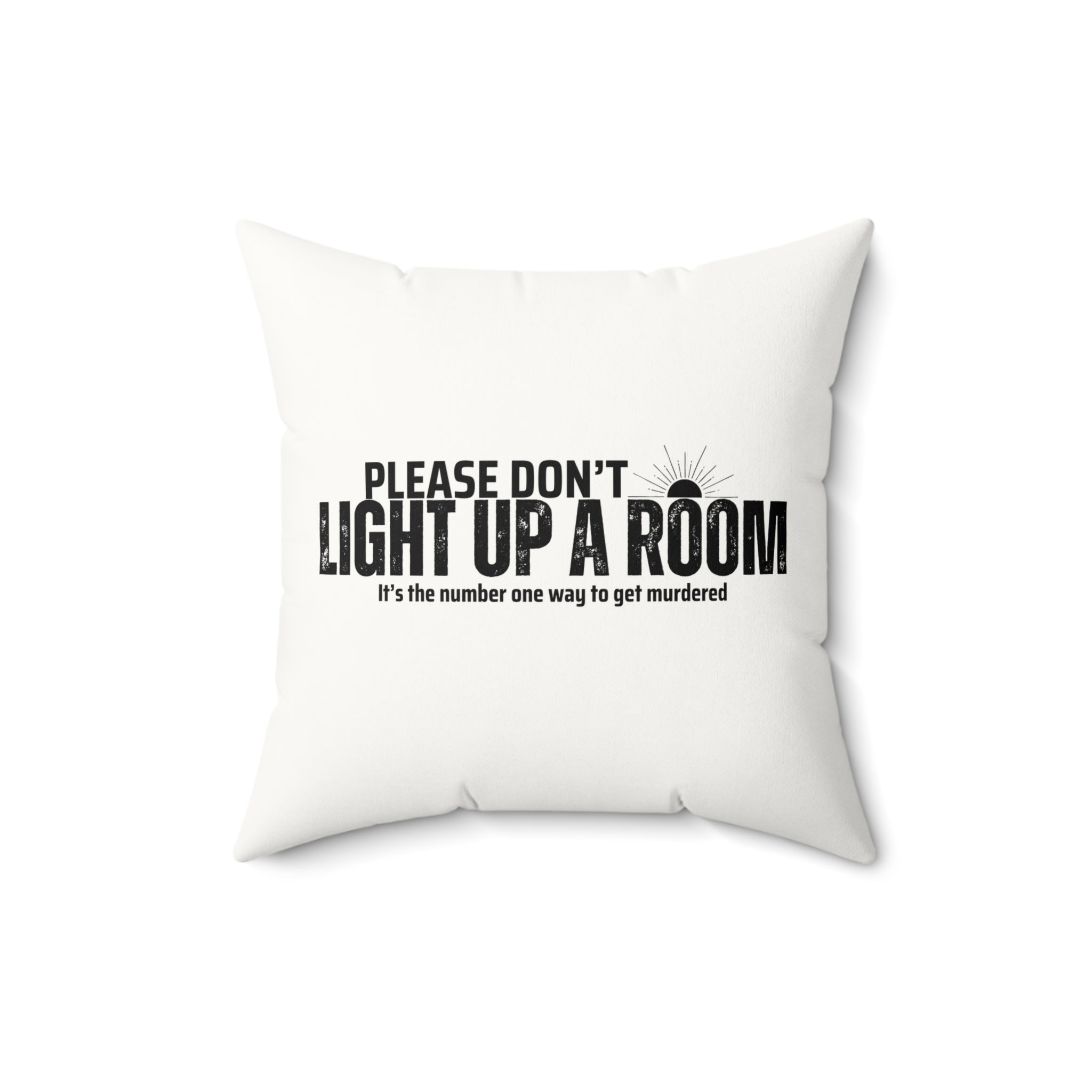 Stay Alive Faux Suede Pillow - White