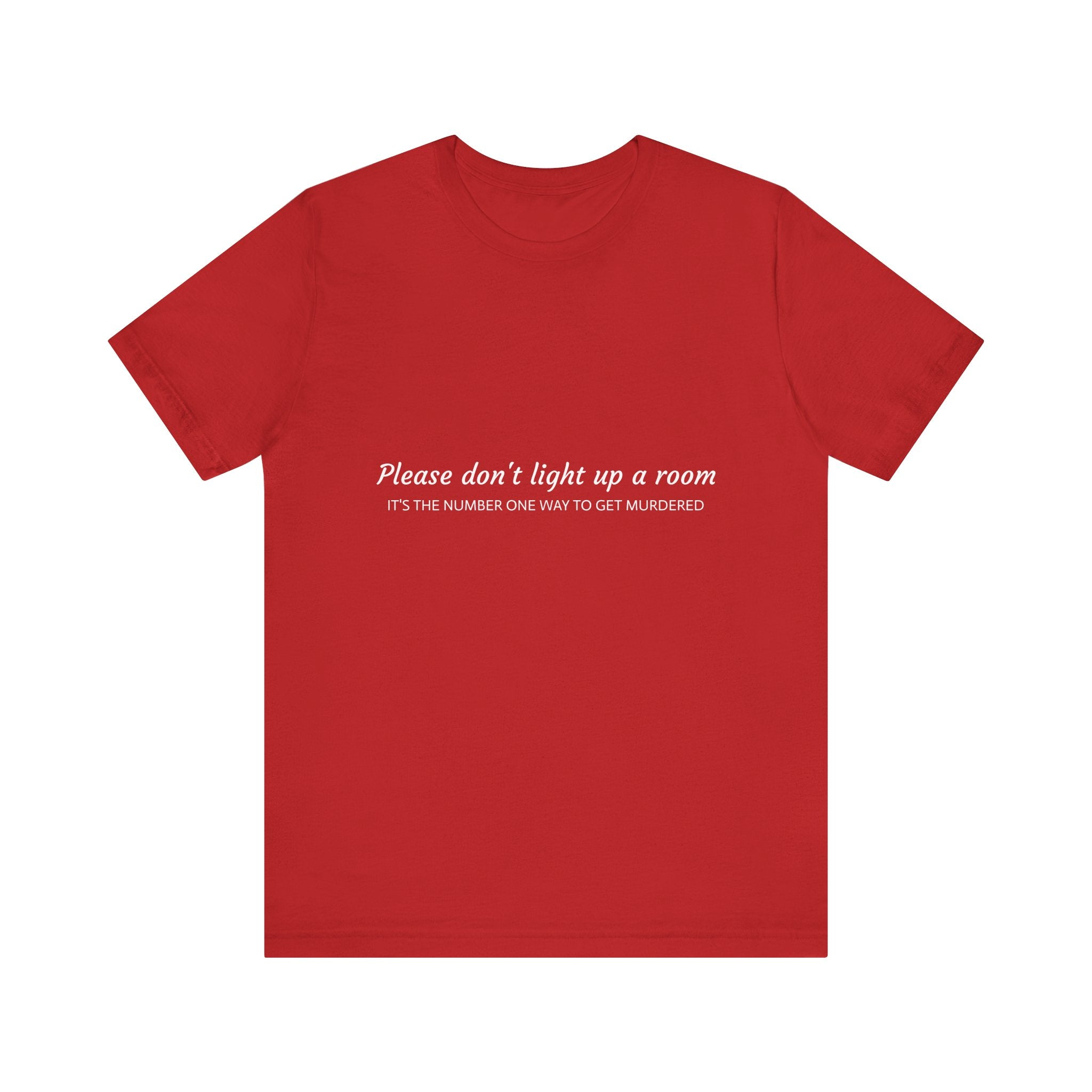 Stay Alive T-Shirt - The Original