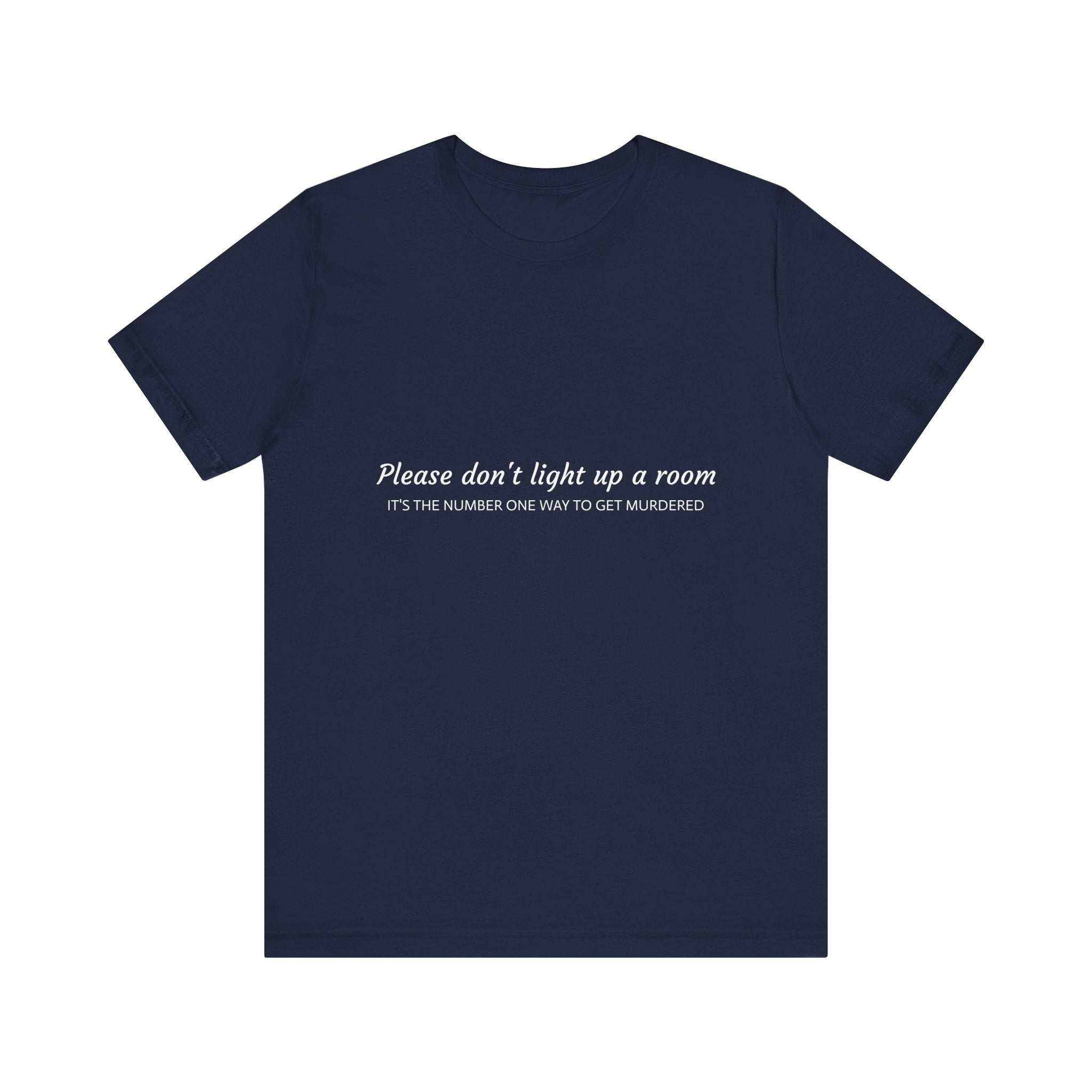 Stay Alive T-Shirt - The Original