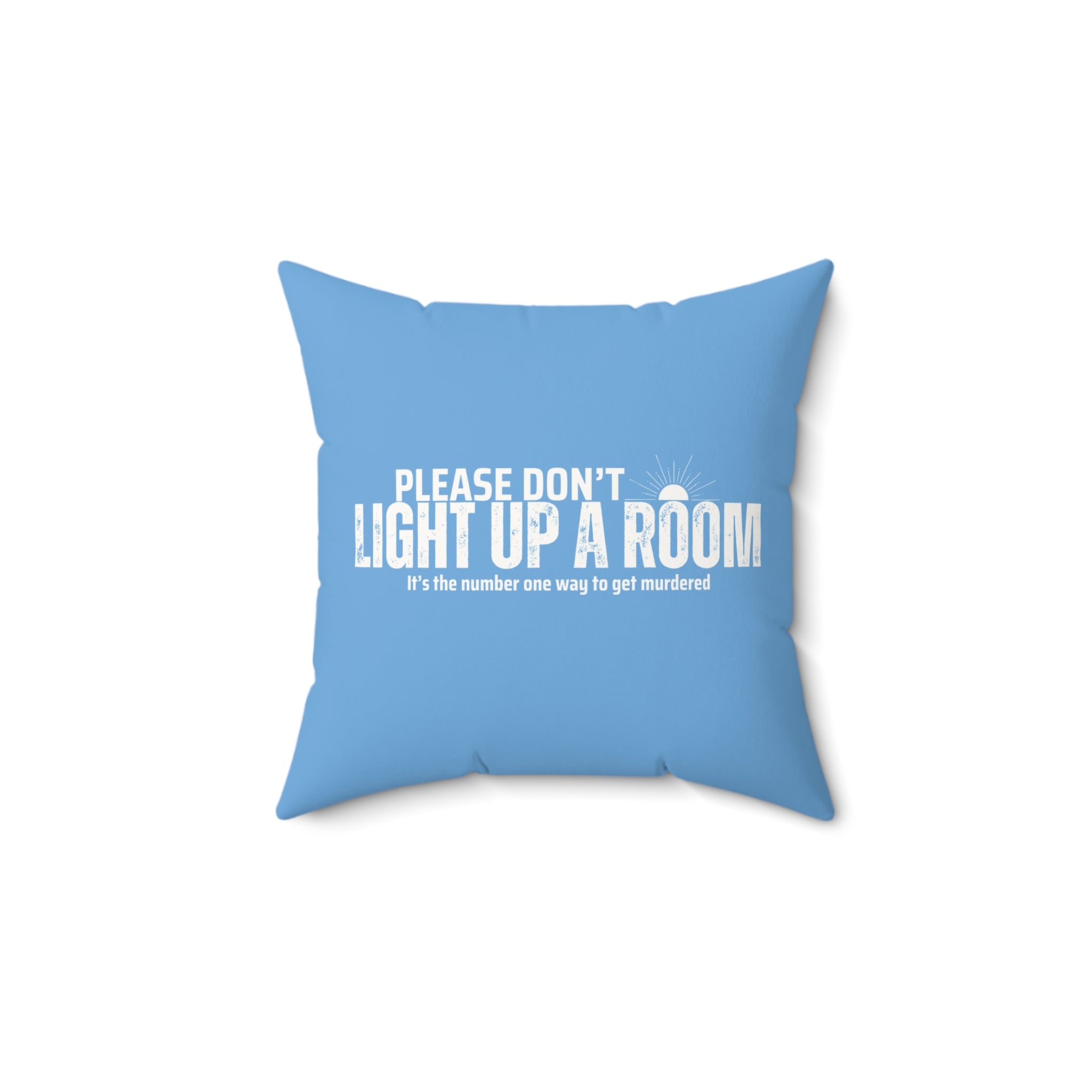 Stay Alive Faux Suede Pillow - Blue